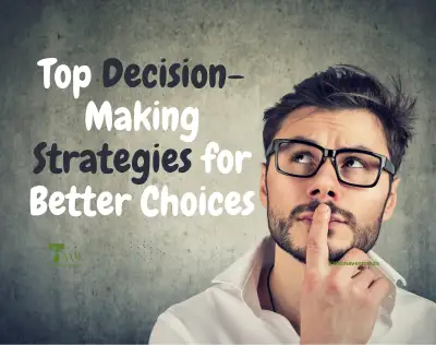 How to Improve Your Decision-Making Process