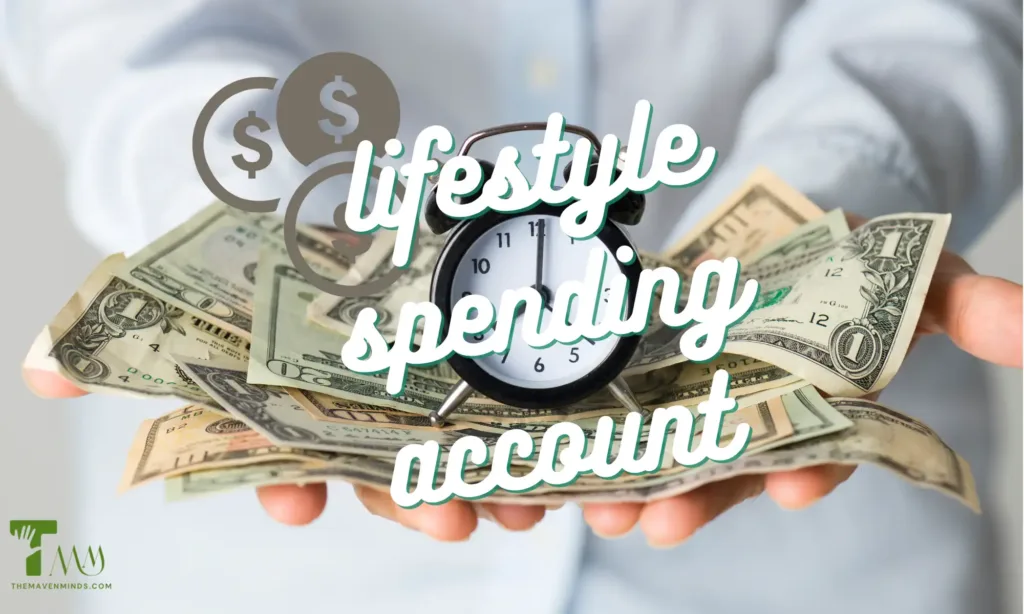 Unlocking the Benefits of a Lifestyle Spending Account